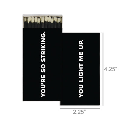 Matches | Striking / Light Me Up